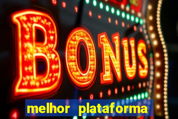 melhor plataforma para ganhar dinheiro no fortune tiger